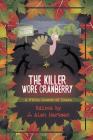 The Killer Wore Cranberry: A Fifth Course of Chaos By J. Alan Hartman (Editor) Cover Image