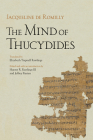 The Mind of Thucydides (Cornell Studies in Classical Philology #62) By Jacqueline de Romilly, Hunter R. Rawlings (Introduction by), Jeffrey Rusten (Introduction by) Cover Image