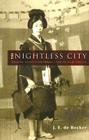 The Nightless City: Geisha and Courtesan Life in Old Tokyo By J. E. De Becker Cover Image