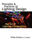 Principles and Practices of Lighting Design: The Art of Lighting Composition By LC Philip Gordon Phd Cover Image