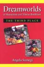 Dreamworlds of Shamanism and Tibetan Buddhism: The Third Place By Angela Sumegi Cover Image