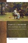 Family Likeness: Sex, Marriage, and Incest from Jane Austen to Virginia Woolf By Mary Jean Corbett Cover Image