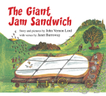 The Giant Jam Sandwich Lap Board Book By John Vernon Lord, John Vernon Lord (Illustrator), Janet Burroway Cover Image