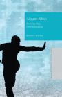 Akram Khan: Dancing New Interculturalism (New World Choreographies) By Royona Mitra Cover Image