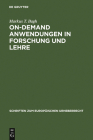 On-demand Anwendungen in Forschung und Lehre By Markus T. Bagh Cover Image