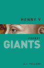 Henry V: pocket GIANTS By A. J. Pollard Cover Image
