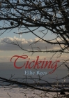 Ticking By Ellie Rees Cover Image