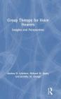 Group Therapy for Voice Hearers: Insights and Perspectives By Richard W. Sears, Jennifer M. Ossege, Andrea Lefebvre Cover Image