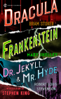 Frankenstein, Dracula, Dr. Jekyll and Mr. Hyde By Mary Shelley, Bram Stoker, Robert Louis Stevenson, Stephen King (Introduction by) Cover Image
