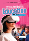 Artificial Intelligence in Education: Will AI Help Us or Hurt Us? By Nick Hunter Cover Image