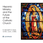 Hispanic Ministry and the Future of the Catholic Church Cover Image