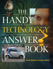 The Handy Technology Answer Book (Handy Answer Books) By Naomi Balaban, James Bobick Cover Image