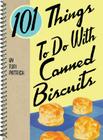 101 Things to Do with Canned Biscuits By Toni Patrick Cover Image