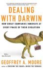 Dealing with Darwin: How Great Companies Innovate at Every Phase of Their Evolution Cover Image
