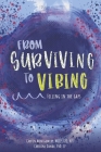 From Surviving to Vibing: Filling in the Gaps: Tips and Tricks for Tweens, Teens, and Young Adults (and Their Parents) (The Invisible Riptide #2) By Carron Montgomery, MSCP, LPC, RPT, Caroline Danda, PhD, LP, David Gentile (Illustrator) Cover Image