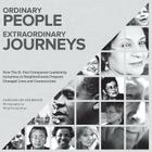 Ordinary People, Extraordinary Journeys: How The St. Paul Companies Leadership Initiatives in Neighborhoods Program Changed Lives and Communities By Carolyn Holbrook, Wing Young Huie (Photographer) Cover Image