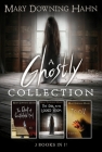 A Mary Downing Hahn Ghostly Collection: 3 Books in 1 By Mary Downing Hahn Cover Image