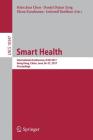 Smart Health: International Conference, Icsh 2017, Hong Kong, China, June 26-27, 2017, Proceedings Cover Image