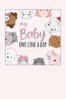 My Baby One Line a Day: Five Year Memory Book for new Moms. By Dadamilla Design Cover Image