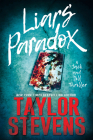 Liars' Paradox (A Jack and Jill Thriller #1) By Taylor Stevens Cover Image