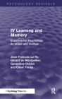 Experimental Psychology Its Scope and Method: Volume IV (Psychology Revivals): Learning and Memory By Paul Fraisse (Editor), Jean Piaget (Editor), Jean François Le Ny Cover Image