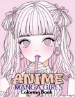 Anime Manga Girls: Coloring Book Color Unique Manga Characters - Ideal Gift for Animation Fans By Tone Temptress Cover Image