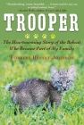 Trooper: The Heartwarming Story of the Bobcat Who Became Part of My Family By Forrest Bryant Johnson Cover Image