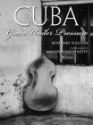 Cuba: Grace Under Pressure By Rosemary Sullivan, Malcolm David Batty (Photographer) Cover Image