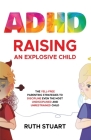 ADHD Raising an Explosive Child Cover Image