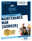 Maintenance Man (Worker) (C-463): Passbooks Study Guide (Career Examination Series #463) By National Learning Corporation Cover Image