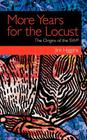 More Years for the Locust: The Origins of the SWP By Jim Higgins, John Game (Introduction by) Cover Image