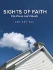 Sights of Faith: The Cross and Clouds Cover Image