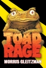 Toad Rage (The Toad Books #1) By Morris Gleitzman Cover Image