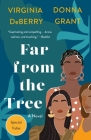 Far from the Tree: A Novel Cover Image