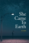 She Came To Earth By Asa Arden Cover Image