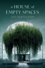 A House of Empty Spaces By Julie Sequoia Webb Cover Image