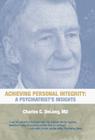 Achieving Personal Integrity: A Psychiatrist's Insights Cover Image