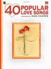 40 Popular Love Songs By Dan Coates (Arranged by) Cover Image