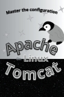 Master The Configuration Of Apache Tomcat On Linux Cover Image