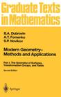 Modern Geometry -- Methods and Applications: Part I: The Geometry of Surfaces, Transformation Groups, and Fields (Graduate Texts in Mathematics #93) Cover Image