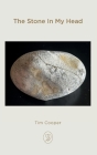 The Stone In My Head By Tim Cooper Cover Image