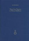 Three-Vow Theories in Tibetan Buddhism: A Comparative Study of Major Traditions from the Twelfth Through Nineteenth Centuries (Contributions to Tibetan Studies #1) Cover Image