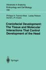 Craniofacial Development the Tissue and Molecular Interactions That Control Development of the Head (Advances in Anatomy #169) By Philippa H. Francis-West, Lesley Robson, Darrell J. R. Evans Cover Image