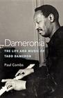 Dameronia: The Life and Music of Tadd Dameron (Jazz Perspectives) By Paul Combs Cover Image