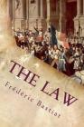 The Law: And Other Essays On Political Economy Cover Image