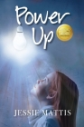 Power Up By Jessie Mattis Cover Image