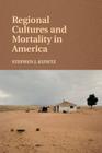 Regional Cultures and Mortality in America Cover Image