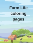 Farm life colorig pages: Farm coloring Cover Image