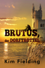 Brutus, der Dorftrottel By Kim Fielding, Anna Doe (Translated by) Cover Image