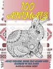 Adult Coloring Books for Women with Markers in her hand - 100 Animals - Mandala Stress Relief By Jocelyn Wilkins Cover Image
